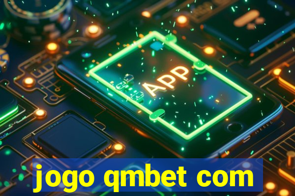 jogo qmbet com